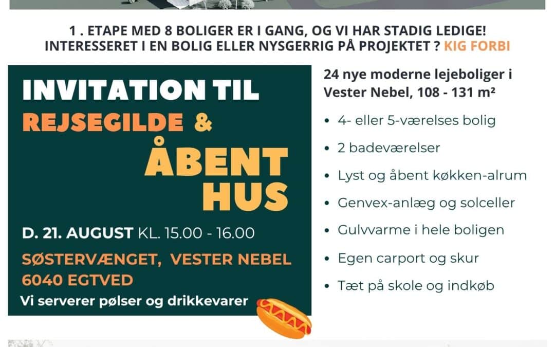 Vi invitere til rejsegilde og åbent hus på Søstervænget i Vester Nebel